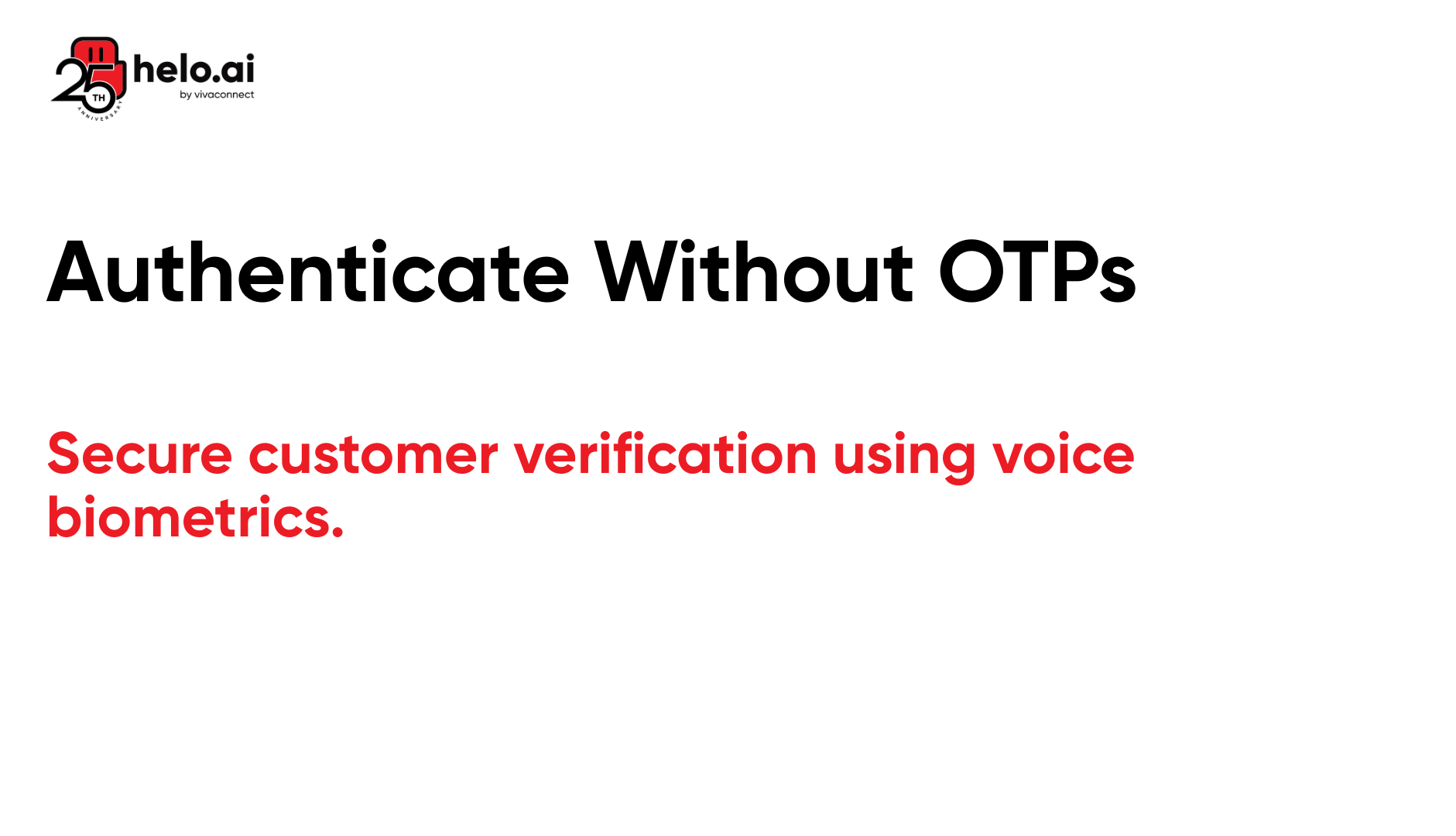 Authenticate Without OTP